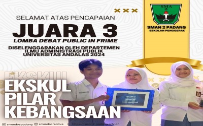 SELAMAT ATAS PENCAPAIAN SISWA/SISWI SMAN 2 PADANG DALAM LOMBA DEBAT PUBLIC IN FRIME